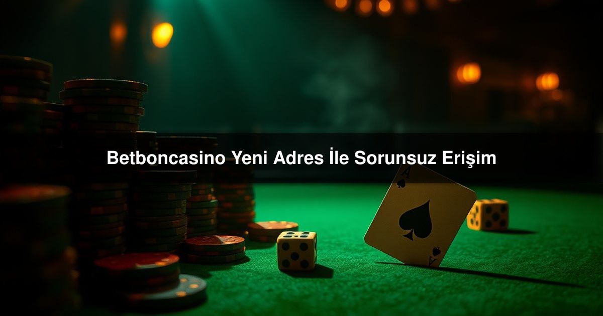 Betboncasino Yeni
