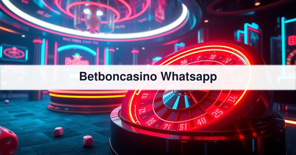 Betboncasino Whatsapp