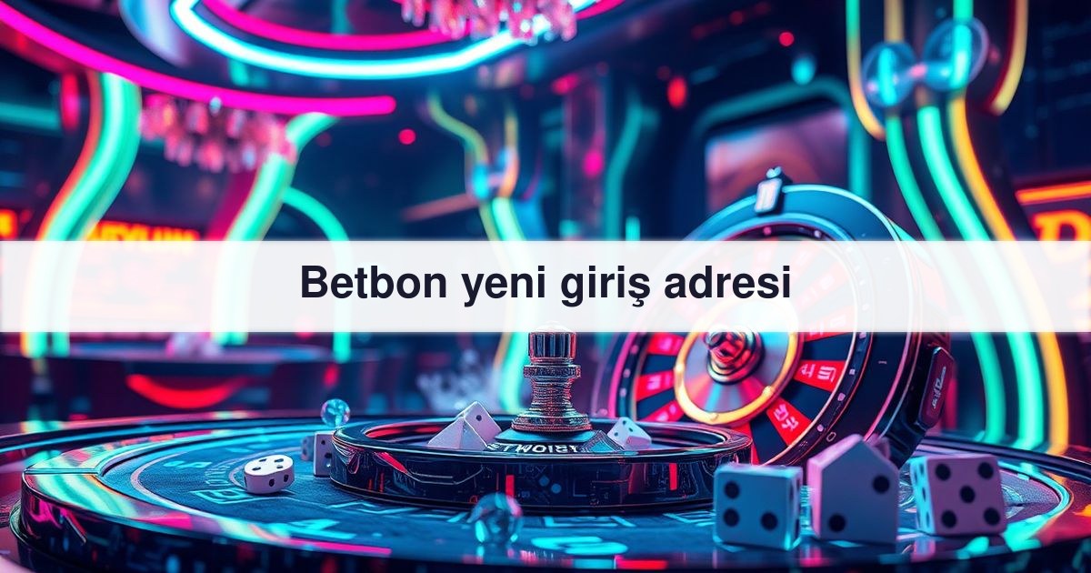 Betbon yeni